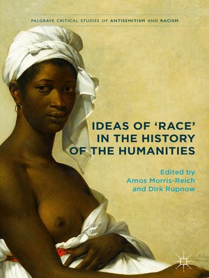 cover image of Ideas of 'Race' in the History of the Humanities